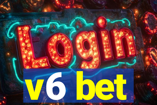 v6 bet